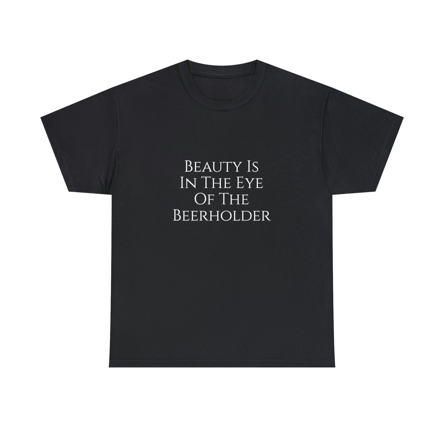 Beauty Is In The Eye Of The Beerholder