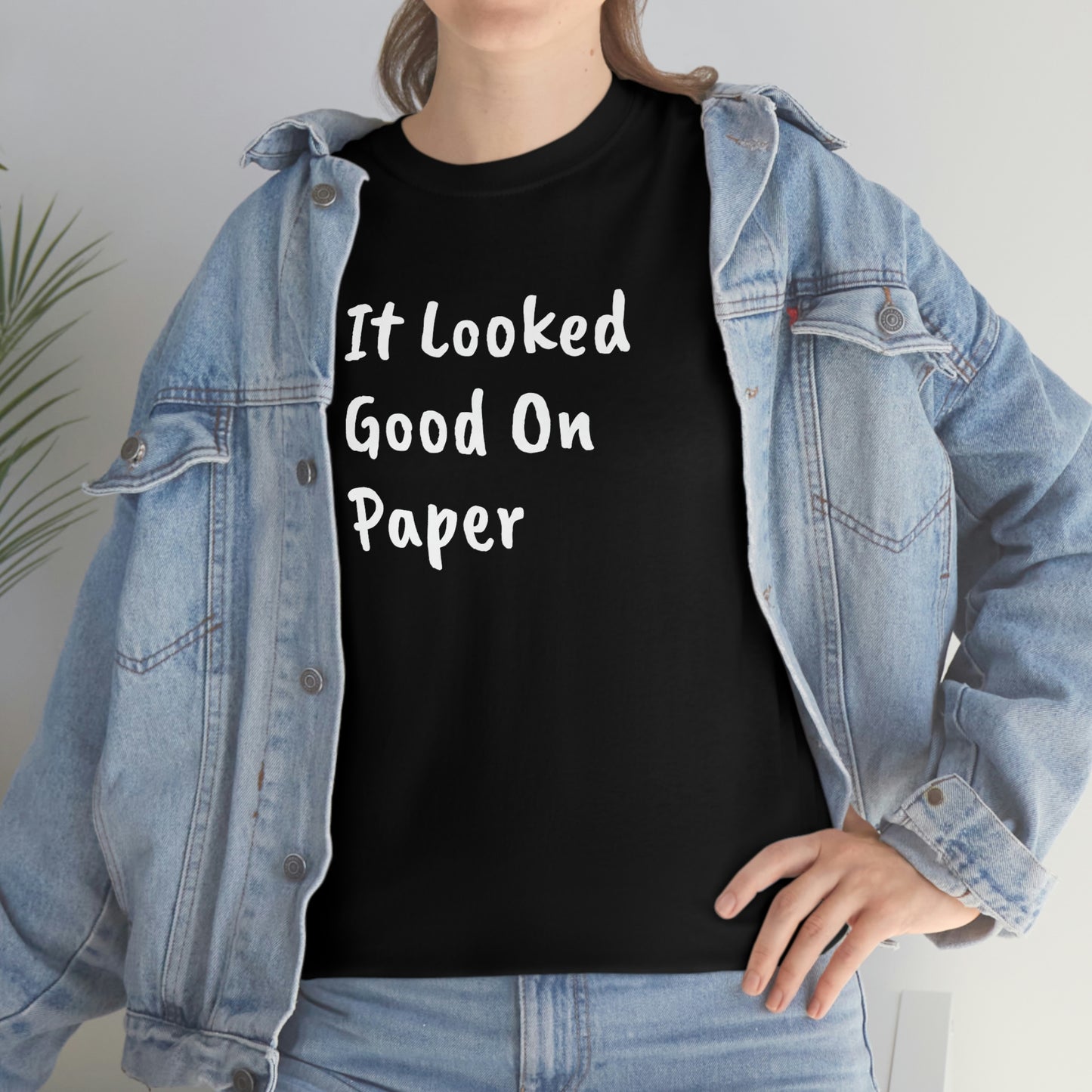 It Looked Good On Paper