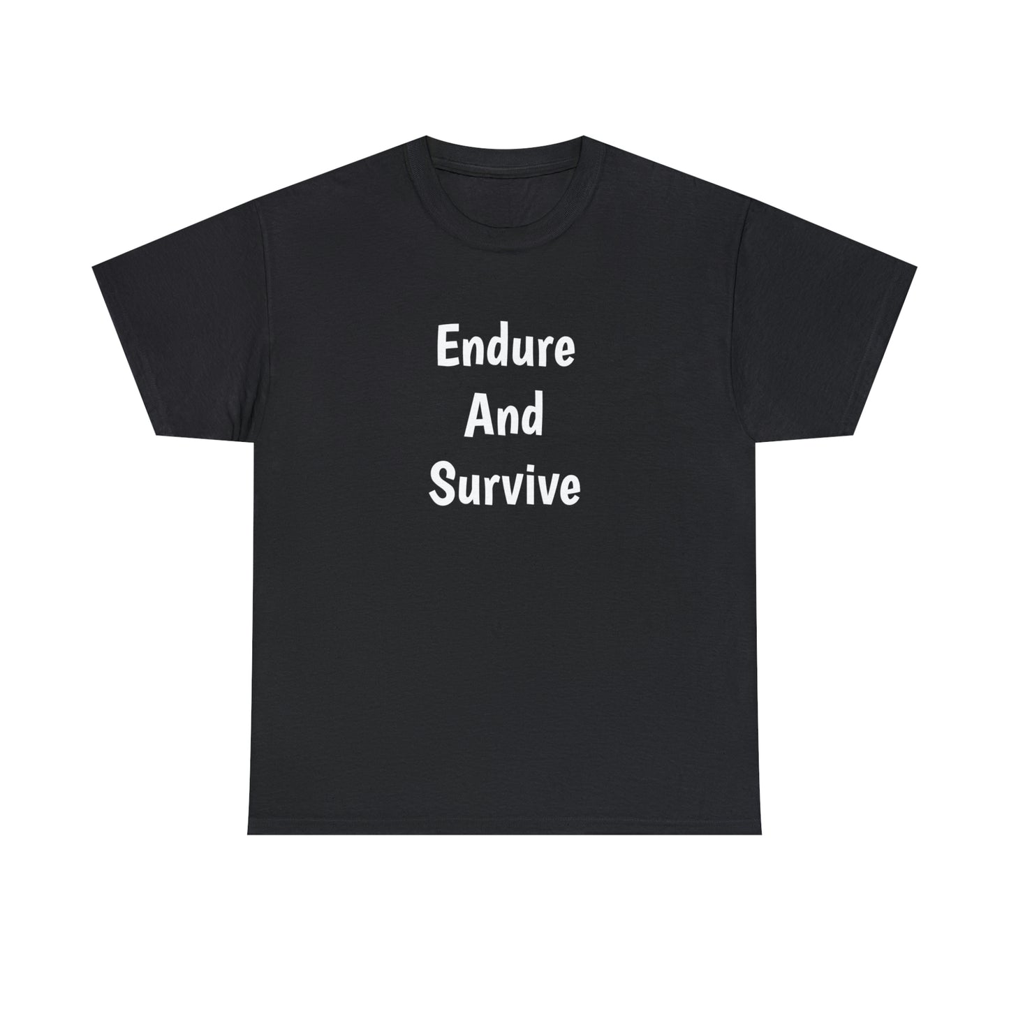 Endure And Survive