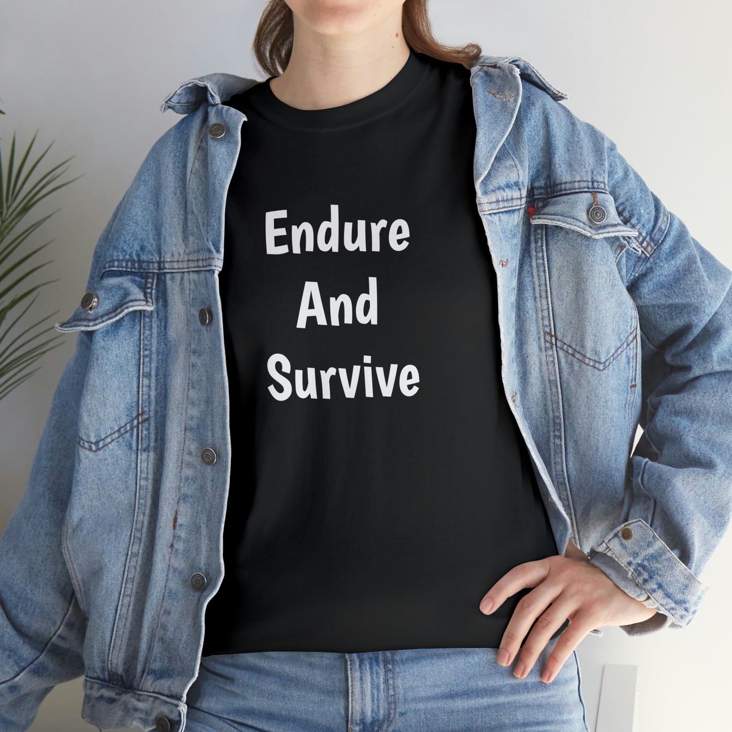 Endure And Survive